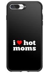 I love hot moms - Apple iPhone 8 Plus