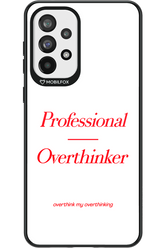 Pro Overthinker - Samsung Galaxy A73