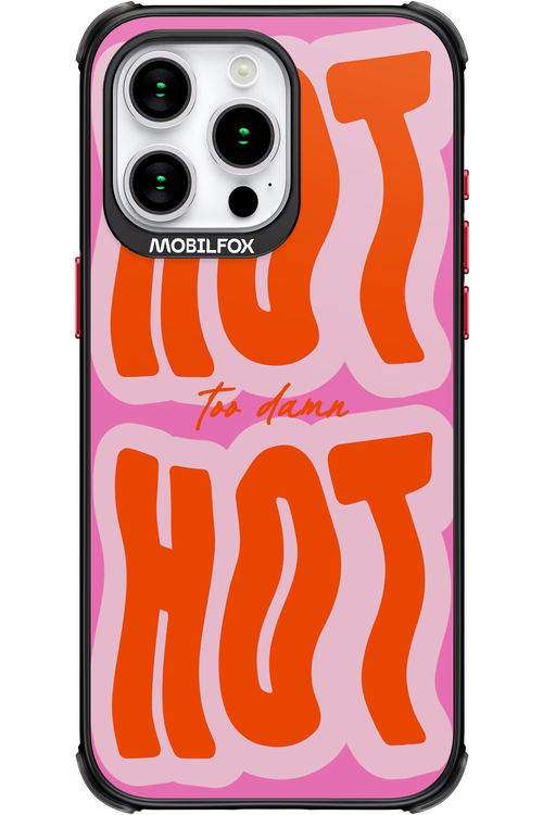 Too Damn Hot - Apple iPhone 15 Pro Max