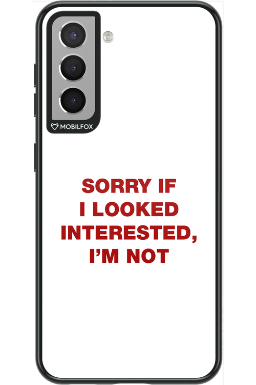 I'm not - Samsung Galaxy S21
