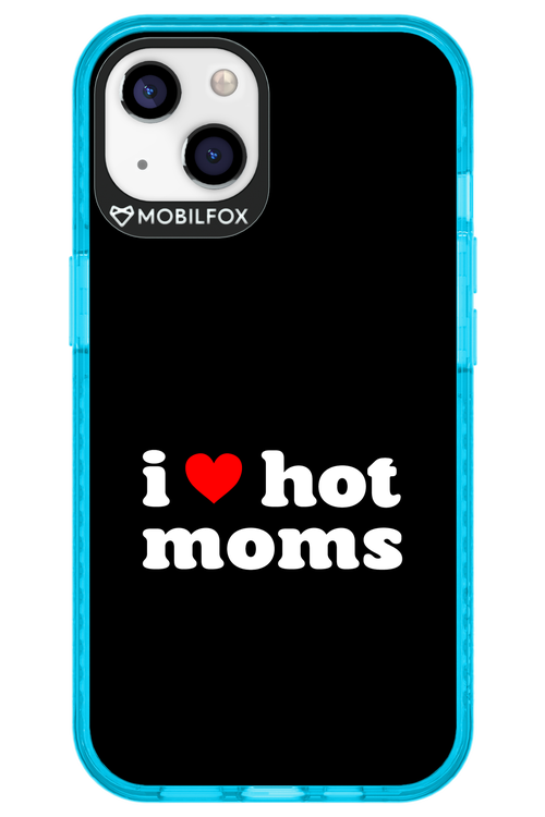 I love hot moms - Apple iPhone 13