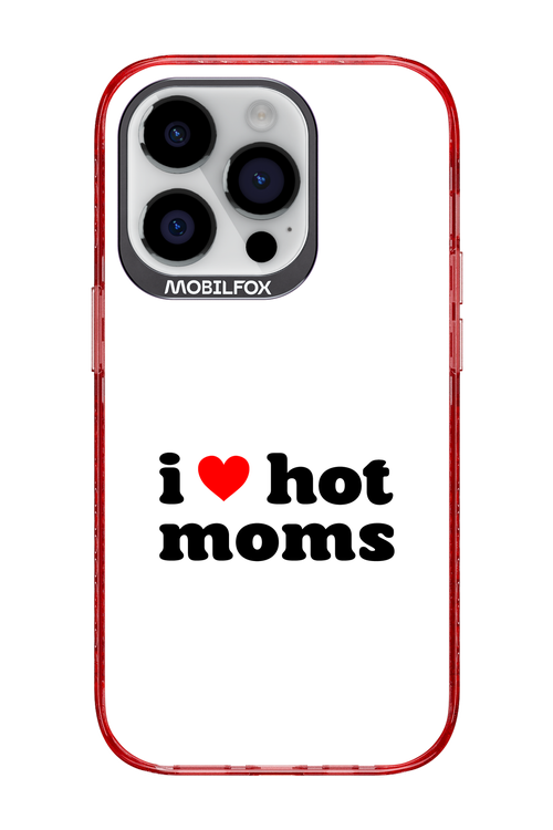 I love hot moms W - Apple iPhone 14 Pro