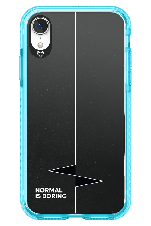 Normal Is Boring - Apple iPhone XR