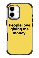 People love giving me money - Apple iPhone 17