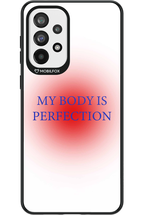 My body is perfection - Samsung Galaxy A73