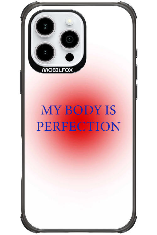 My body is perfection - Apple iPhone 16 Pro Max