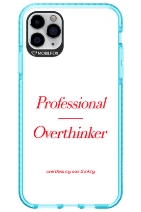 Pro Overthinker - Apple iPhone 11 Pro Max