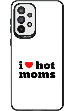 I love hot moms W - Samsung Galaxy A73
