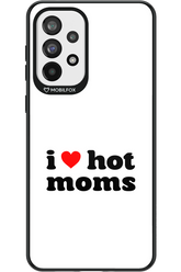 I love hot moms W - Samsung Galaxy A73