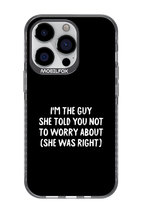 She was right 2.0 - Apple iPhone 13 Pro