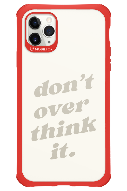 No OverThink - Apple iPhone 11 Pro Max