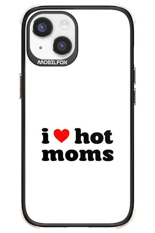 I love hot moms W - Apple iPhone 14