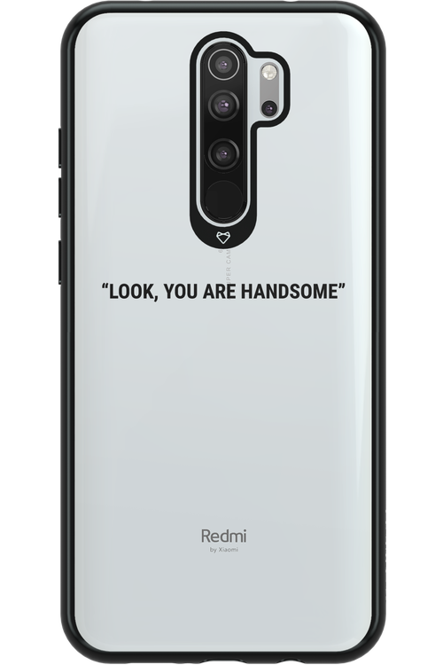 You are handsome - Xiaomi Redmi Note 8 Pro