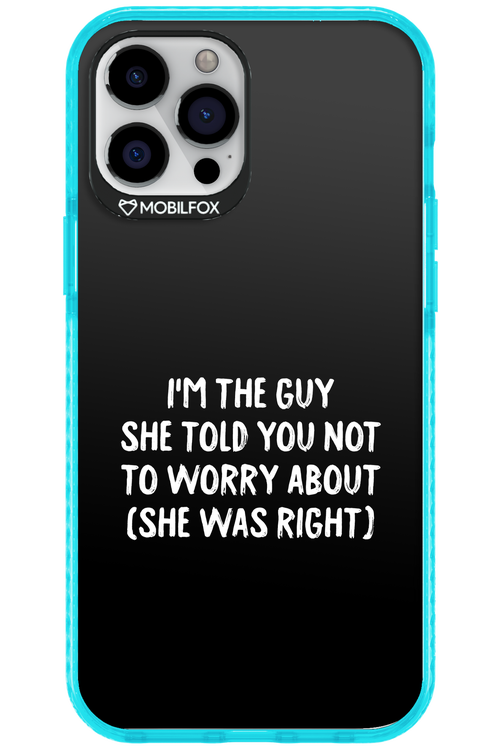 She was right 2.0 - Apple iPhone 12 Pro Max
