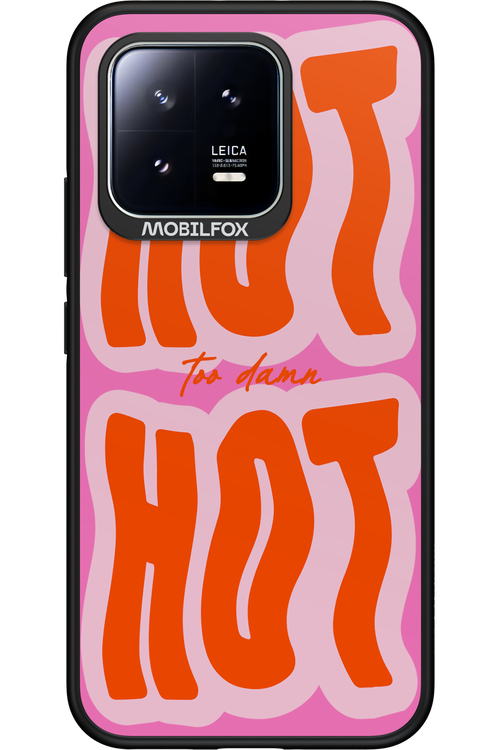 Too Damn Hot - Xiaomi 13