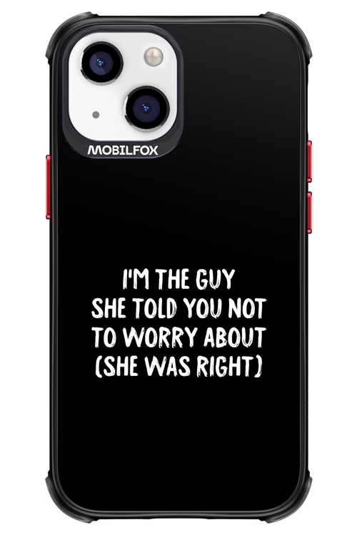 She was right 2.0 - Apple iPhone 13 Mini