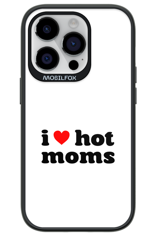 I love hot moms W - Apple iPhone 14 Pro