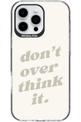 No OverThink - Apple iPhone 16 Pro Max