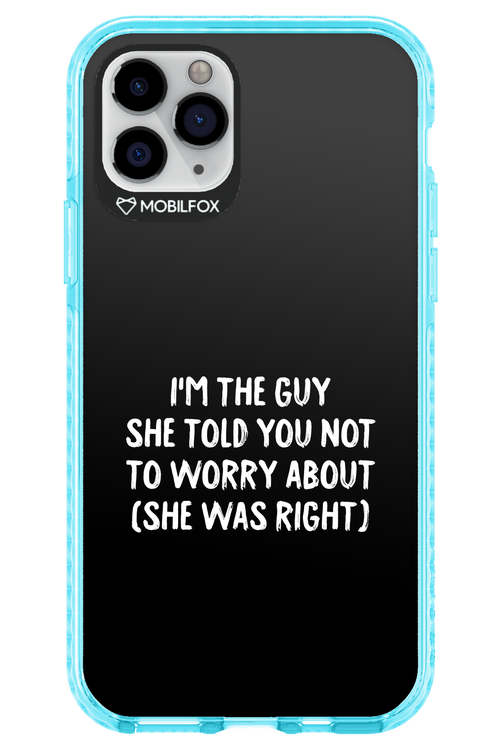 She was right 2.0 - Apple iPhone 11 Pro