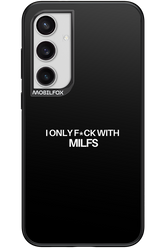 Only Milf Black - Samsung Galaxy S24+