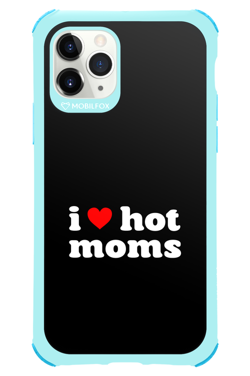 I love hot moms 2.0 - Apple iPhone 11 Pro