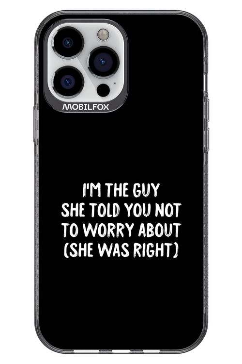 She was right 2.0 - Apple iPhone 13 Pro Max