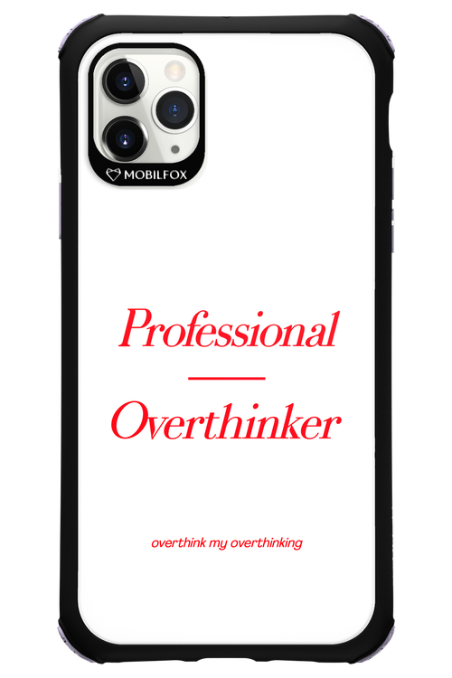 Pro Overthinker - Apple iPhone 11 Pro Max