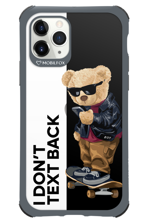 I Don’t Text Back - Apple iPhone 11 Pro