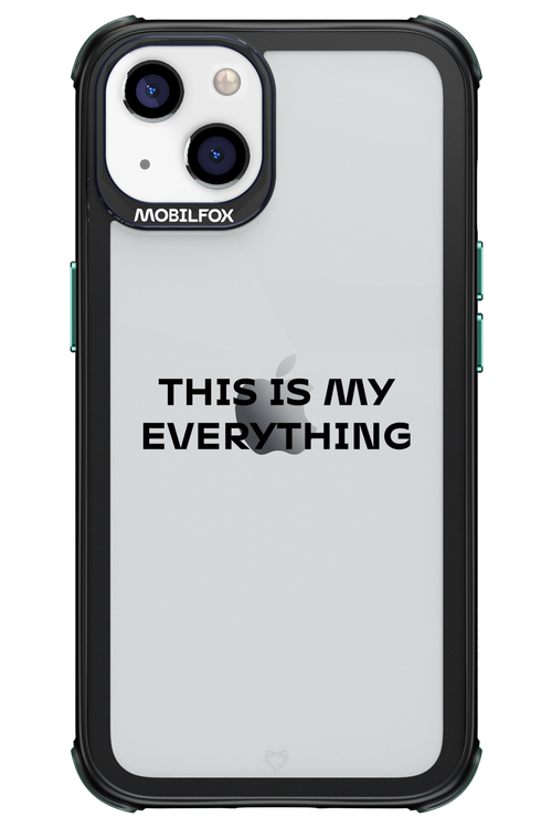 This is my everything - Apple iPhone 13