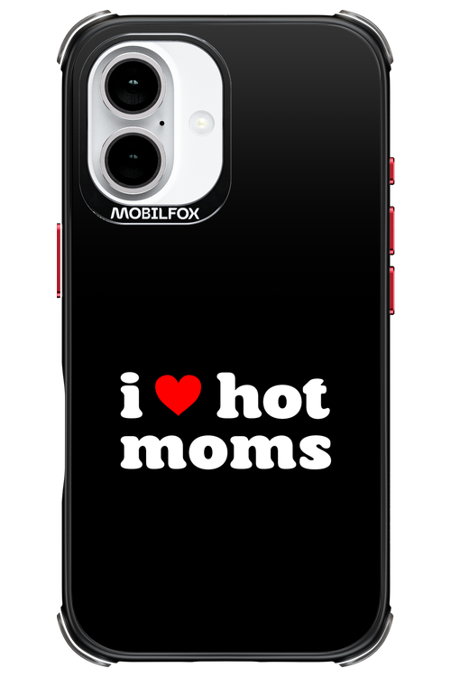 I love hot moms - Apple iPhone 16