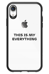 This is my everything - Apple iPhone XR