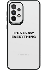 This is my everything - Samsung Galaxy A33