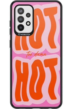 Too Damn Hot - Samsung Galaxy A72