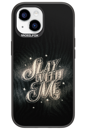 Slay with Me - Apple iPhone 15