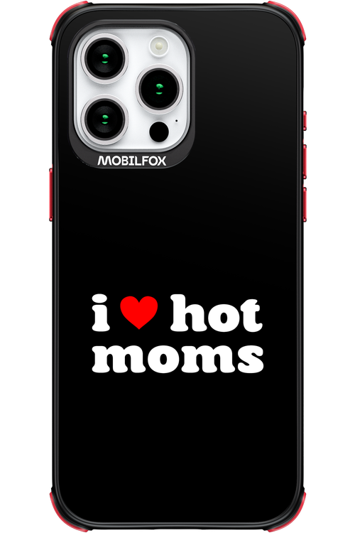 I love hot moms 2.0 - Apple iPhone 15 Pro Max