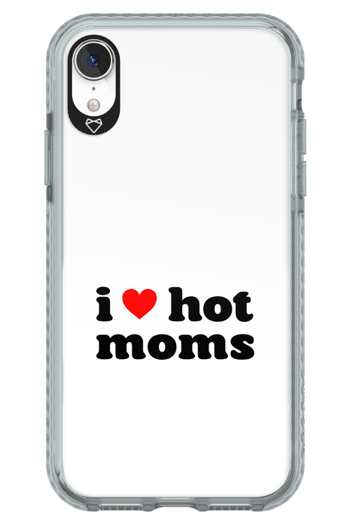 I love hot moms W - Apple iPhone XR