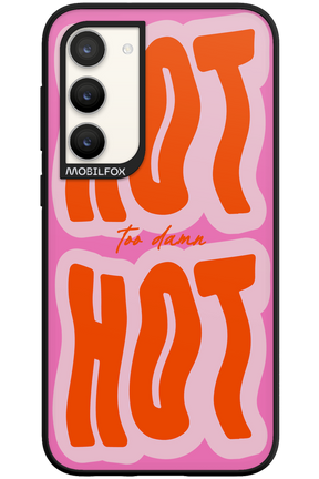 Too Damn Hot - Samsung Galaxy S23 Plus
