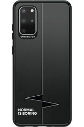 Normal Is Boring - Samsung Galaxy S20+