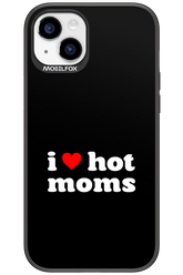 I love hot moms - Apple iPhone 15 Plus