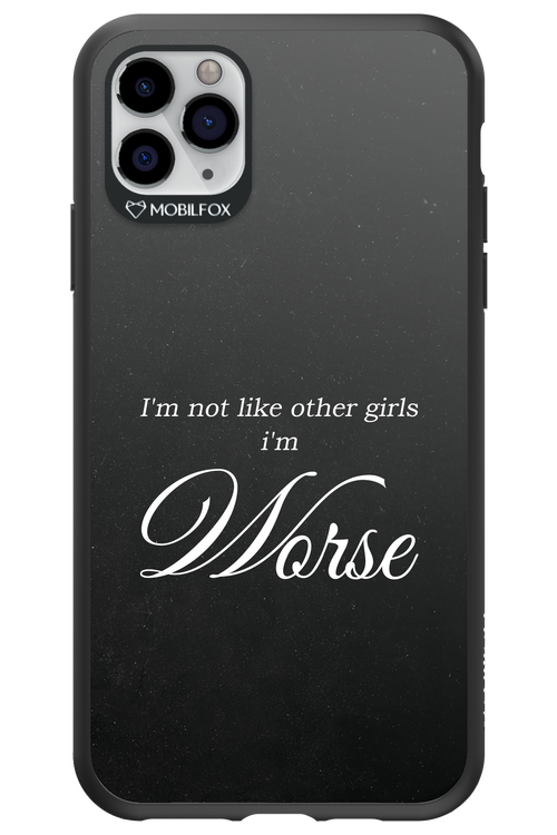 I'm Worse - Apple iPhone 11 Pro Max