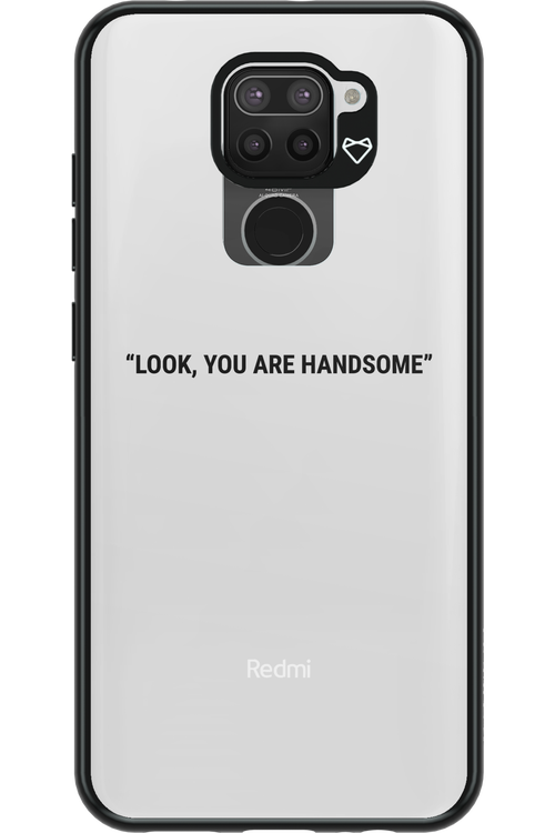 You are handsome - Xiaomi Redmi Note 9