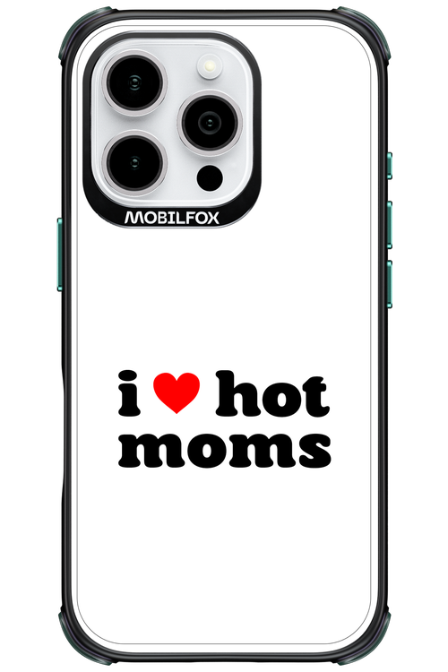 I love hot moms W - Apple iPhone 16 Pro