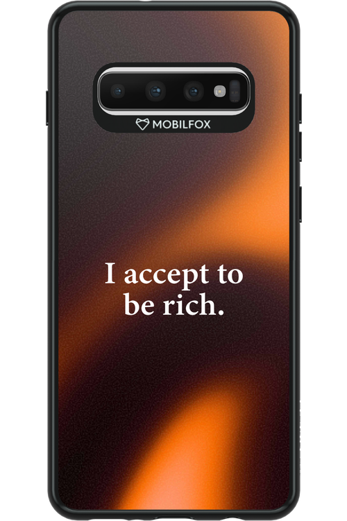 I accept to be rich - Samsung Galaxy S10+