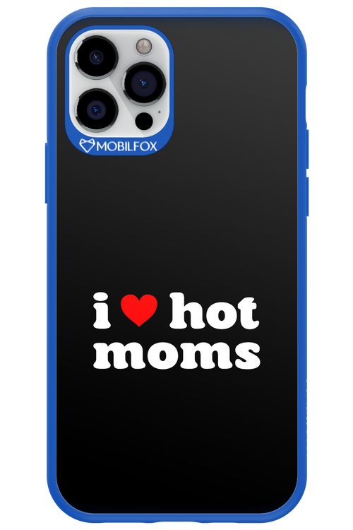 I love hot moms 2.0 - Apple iPhone 12 Pro