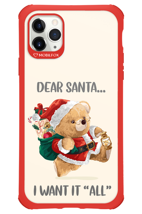 Dear Santa i want it all - Apple iPhone 11 Pro Max