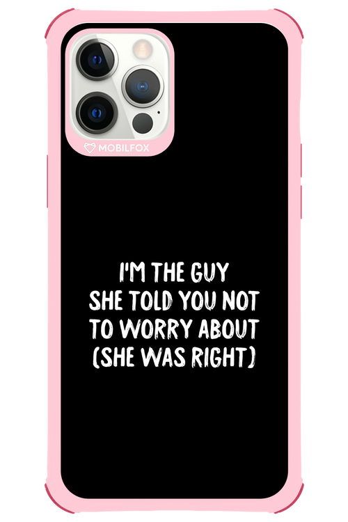 She was right 2.0 - Apple iPhone 12 Pro Max