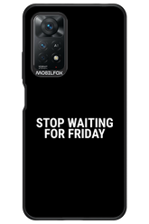 Stop waiting for Friday - Xiaomi Redmi Note 11Pro 4G/5G