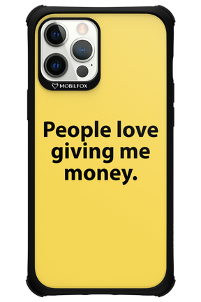 People love giving me money - Apple iPhone 12 Pro Max