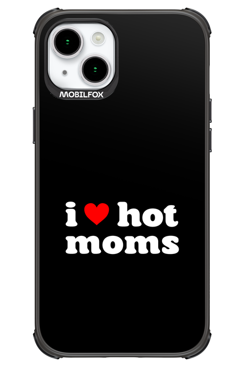 I love hot moms - Apple iPhone 15 Plus