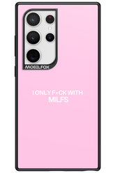 Only Milf Pink - Samsung Galaxy S24 Ultra